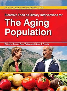 现货 英文原版 Bioactive Food as Dietary Interventions for the Aging Population 9780123971555