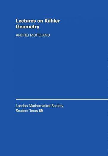 【3-6周达】Lectures on Kahler Geometry: - Lectures on K... 9780521688970