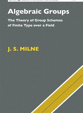 【3-6周达】进口原版 Algebraic Groups (Cambridge Studies in Advanced Mathematics, Series Number 170) 9781009018586