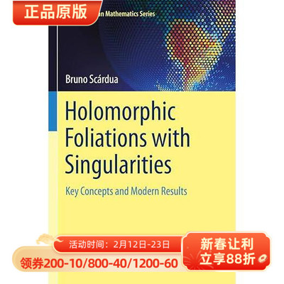 现货 英文原版 Holomorphic Foliations with Singularities: Key Concepts and Modern Results 9783030767075