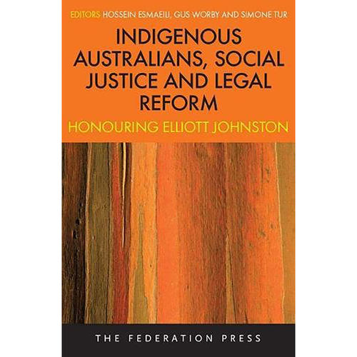 现货英文原版Indigenous Australians, Social Justice and Legal Reform:Honouring Elliott Johnston 9781760020613