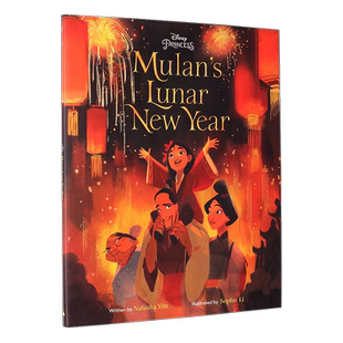 现货 Lunar 儿童绘本 New Year 农历新年 Mulan Princess公主 插画师Sophie 春节 英文原版 精装 迪士尼 Disney 木兰 花木兰