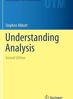 现货 英文原版 Understanding Analysis (Undergraduate Texts in Mathematics) 9781493950263
