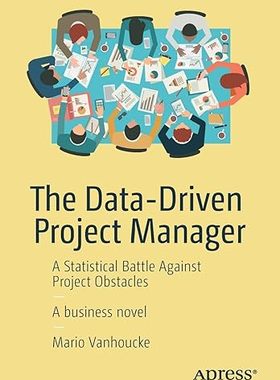 现货 英文原版 The Data-Driven Project Manager:A Statistical Battle Against Project Obstacles 9781484234976