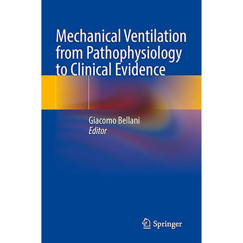 现货英文原版Mechanical Ventilation from Pathophysiology to Clinical Evidence 9783030934033