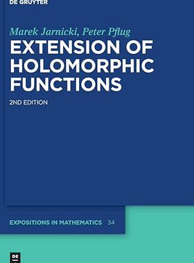 【3-6周达】进口原版 Extension of Holomorphic Functions (Issn, 34) 9783110627664