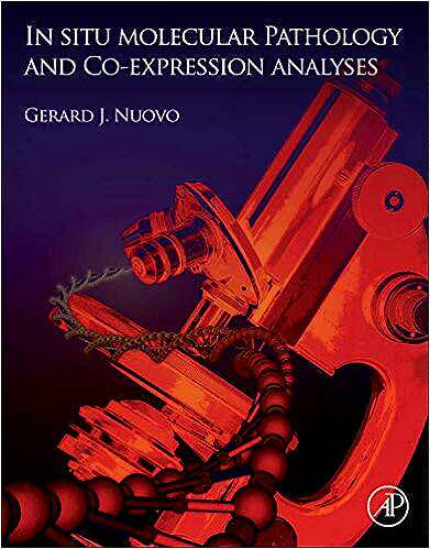 现货 英文原版 原位分子病理学与共表达分析In Situ Molecular Pathology and Co-Expression Analyses 9780124159440