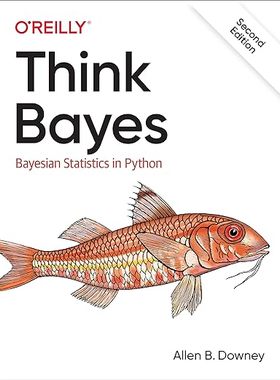【3-6周达】进口原版 Think Bayes:Bayesian Statistics in Python (O'reilly) 9781492089469