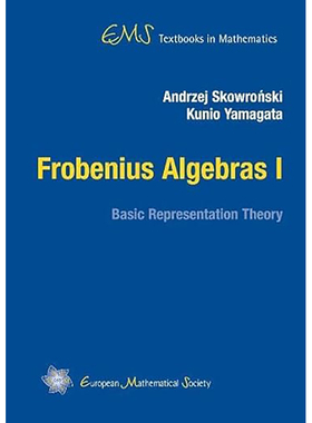 现货 英文原版 Frobenius Algebras I:Basic Representation Theory (EMS Textbooks in Mathematics) 9783037191026