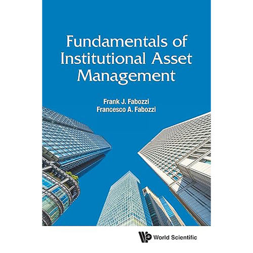 现货英文原版Fundamentals Of Institutional Asset Management (World Scientific Finance) 9789811220036