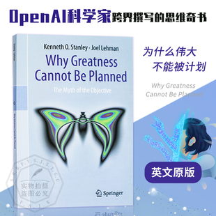 现货速发 英文原版 为什么伟大不能被计划 Why Greatness Cannot Be Planned 人工智能新思维训练与方法认知觉醒哲学9783319155234