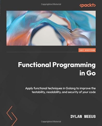 现货 进口原版 Functional Programming in Go:Apply functional techniques... 9781801811163 书籍/杂志/报纸 科学技术类原版书 原图主图