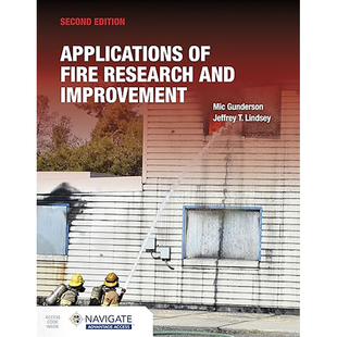 现货 英文原版 Applications of Fire Research and Improvement includes Navigate Advantage Access 9781284206456