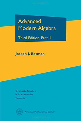 【3-6周达】Advanced Modern Algebra 9781470415549