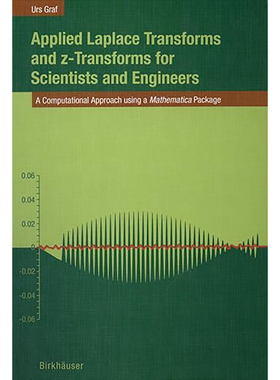 现货 Applied Laplace Transforms and Z-Transforms for Scientists and Engineers: A Comp 9783764324278