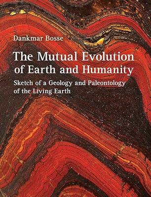 预订 进口原版 The Mutual Evolution of Earth and Humanity:Sketch of a Geology and... 9781584209843