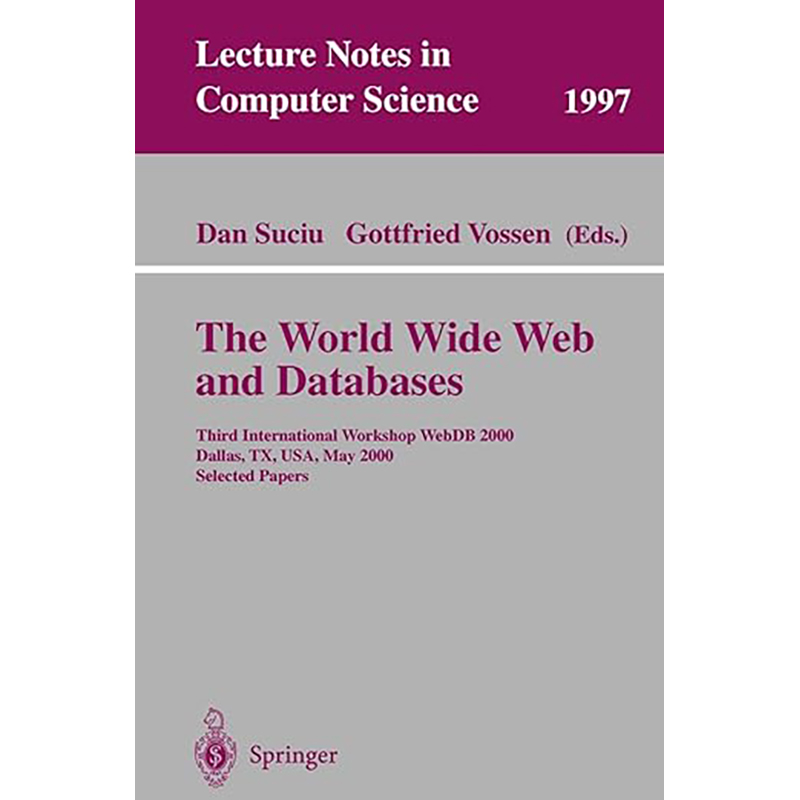 现货 英文原版 The World Wide Web and Databases:Third International Workshop WebDB2000, Dallas, 9783540418269
