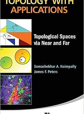 现货 英文原版 Topology with Applications: Topological Spaces Via Near and Far 9789814407656
