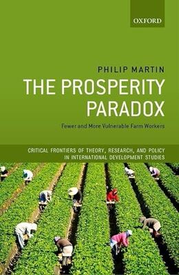 预订 英文原版 The Prosperity Paradox:Fewer and More Vulnerable Farm Workers (Critical Frontier... 9780198867845