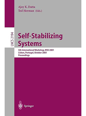 现货 Self-Stabilizing Systems: 5th International Workshop, Wss 2001, Lisbon, Portugal 9783540426530