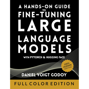 实践指南 9798301961816 Language 使用PyTorch和Hugging Face微调大型语言模型 Fine Hands Large 现货 Tuning Guide