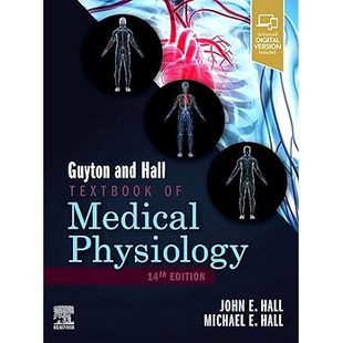 【3-6周达】英文原版 Guyton and Hall Textbook of Medical Physiology 9780323597128