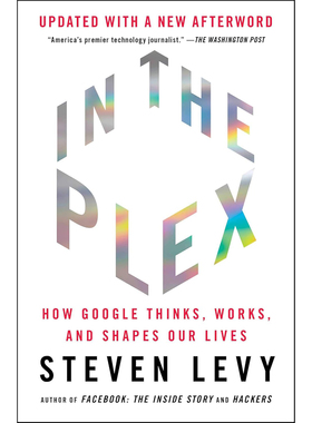 预订 在Plex: b谷歌如何思考、工作和塑造我们的生活 In the Plex: How Google Thinks, Works, and Shapes Our 9781416596592
