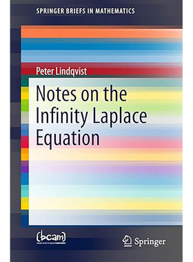 现货 无穷拉普拉斯方程笔记（Springer数学简论）Notes on the Infinity Laplace Equation (SpringerBriefs in M 9783319315317