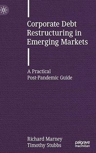 Debt 9783030813055 Guide 英文原版 Corporate Practical Restructuring Pandemic 现货 Emerging Post Markets