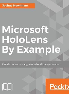 现货 英文原版 Microsoft HoloLens By Example:Create immersive Augmented Reality expe... 9781787126268