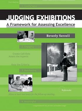 现货 英文原版 Judging Exhibitions:A Framework for Assessing Excellence... 9781598740325