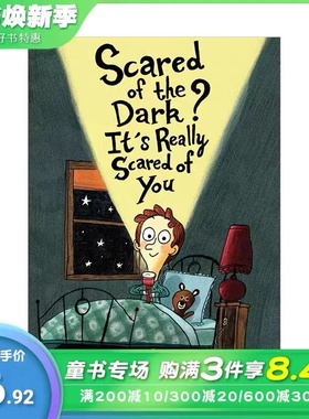 英文原版进口 Scared of the Dark? 不要怕黑 英文原版儿童精装绘本     5-10岁
