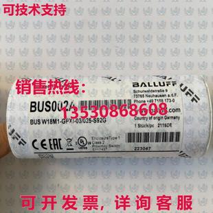 GPXI 025 原装 BALLUFF BUSW18M1 S92G 传感器 供应BUS002A