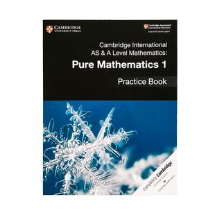 剑桥Alevel 纯数学 1 练习册 Cambridge International AS&A Level Mathematics Pure Mathematics 1 Practice Book 国际课程 原版