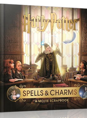 哈利波特：咒语与魅力精装英文原版英语图文阅读书籍睡前读物Harry Potter – Spells & Charms: A Movie Scrapbook中图数科
