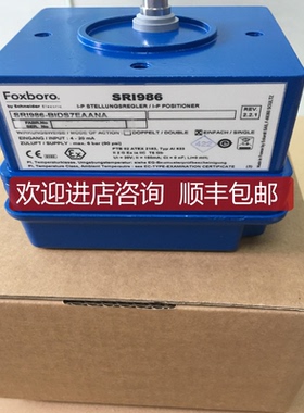 FOXBORO  ECKARDT  阀门定位器  SRI986-CIDS7EAANA + EBZG询价