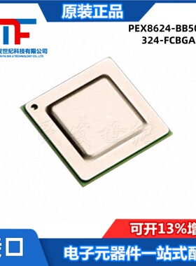 PEX8624-BB50RBC F 封装FCBGA-324 PCI接口IC 模拟开关特殊用途IC