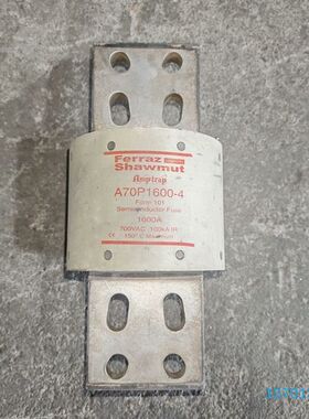 拆机罗兰熔断器A70P1600-4 1600A A70P16议价