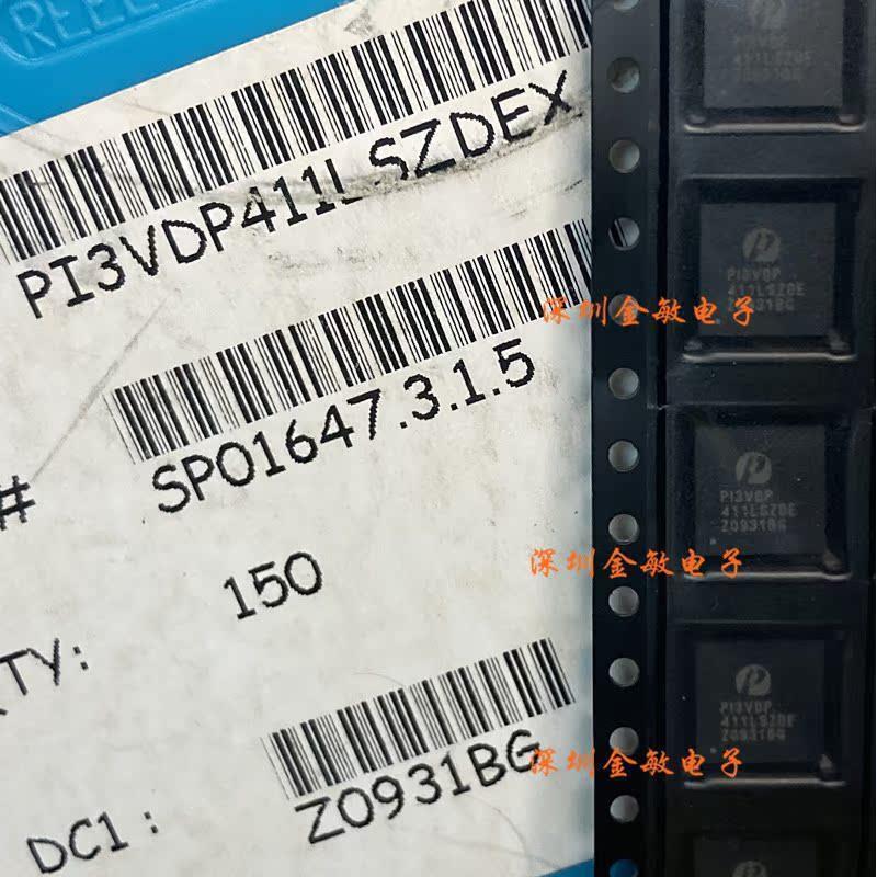 PI3VDP411LSZDE 411LSZDE PI3VDP411LSZDEX 全新原装 即拍即发