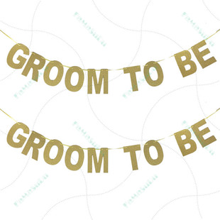 新郎是 结婚 派对拉花用品 速卖通热卖 求婚 拉花GROOM