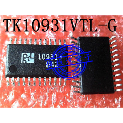 TK10931VTL-G TK10931 10931 TSSOP24 全新原装 一个120元 可直拍