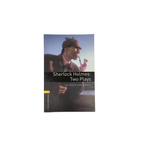 SHERLOCK HOLMES: TWO PLAYS（1级） Sir Arthur Conan Doyle 著