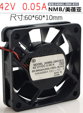 出售NMB6015 2406KL-09W-B10 DC42V 0.05A 2线打印机静音散热风扇