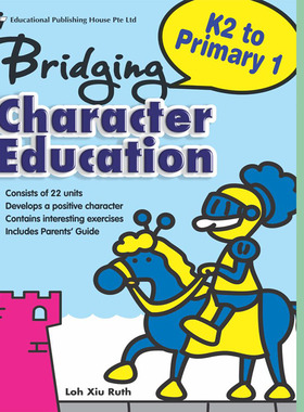 新加坡幼儿园教材 品格教育 BRIDGING FROM K2 TO P1 CHARACTER EDUCATION 英文原版书籍