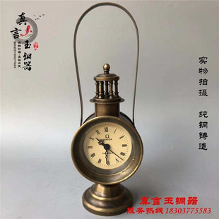 钟表家居古董古玩收藏 仿古纯铜老式 机械表西洋钟表手提油灯式 新品