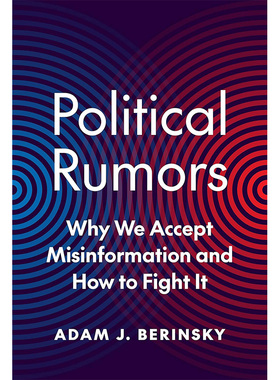 进口英文原版 Political Rumors: Why We Accept Misinformation and How to Fight It: 18 精装现货 海外直订sh