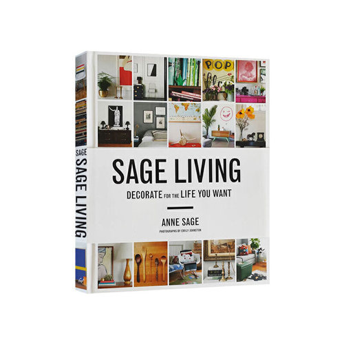 进口英文原版  Sage Living Decorate for the Life You Want 精装 室内设计打造个性生活 现货