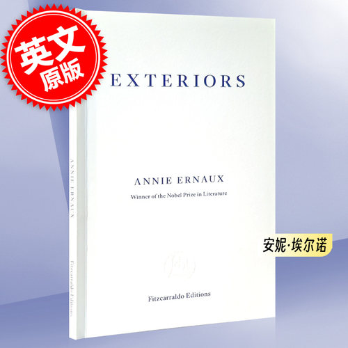 进口英文原版  2022年诺贝尔文学奖得主  Exteriors 外观 安妮埃尔诺 外国法国现代小说文学 Annie Ernaux 现货