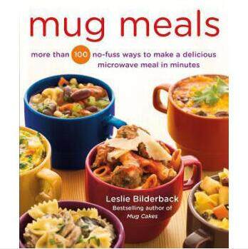 进口英文原版 Mug Meals: More Than 100 No-Fuss Ways to Make a Delicious Microwave Meal in Minutes 现货 书籍/杂志/报纸 生活类原版书 原图主图