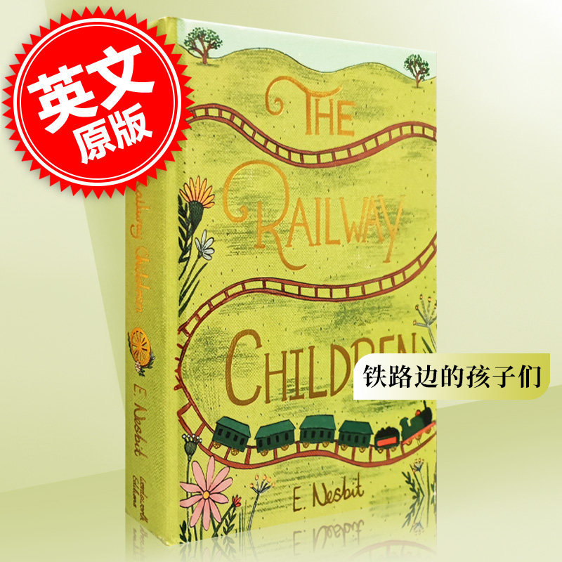 进口英文原版 铁路边的孩子们 Railway Children 精装收藏版 Wordsworth Collector s Editions 经典儿童文学小说 现货